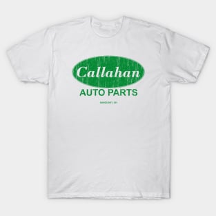 Callahan Auto Parts T-Shirt